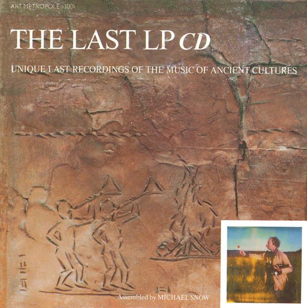 The Last LP CD (Unique Last Recordings Of The Music Of Ancient Cultures)