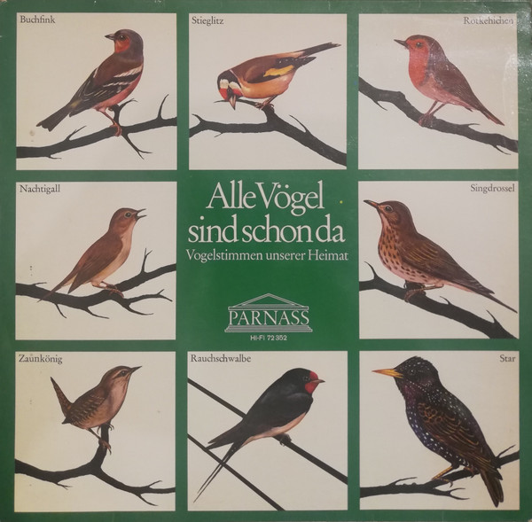 Alle Vögel Sind Schon Da (Vogelstimmen Unserer Heimat)