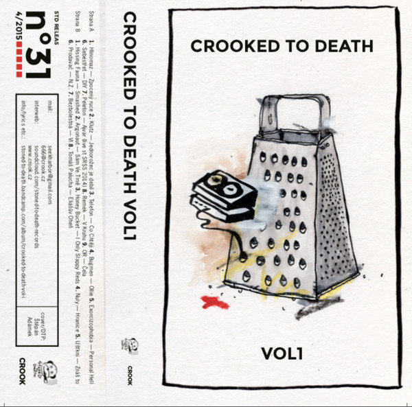 Crooked To Death Vol I.