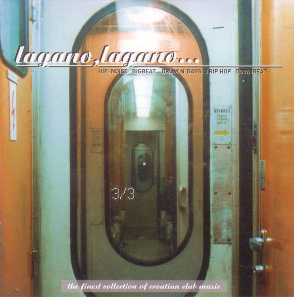 Lagano, Lagano... 3/3 (Hip-Noise, Bigbeat, Drum'N'Bass, Trip Hop, Down Beat)