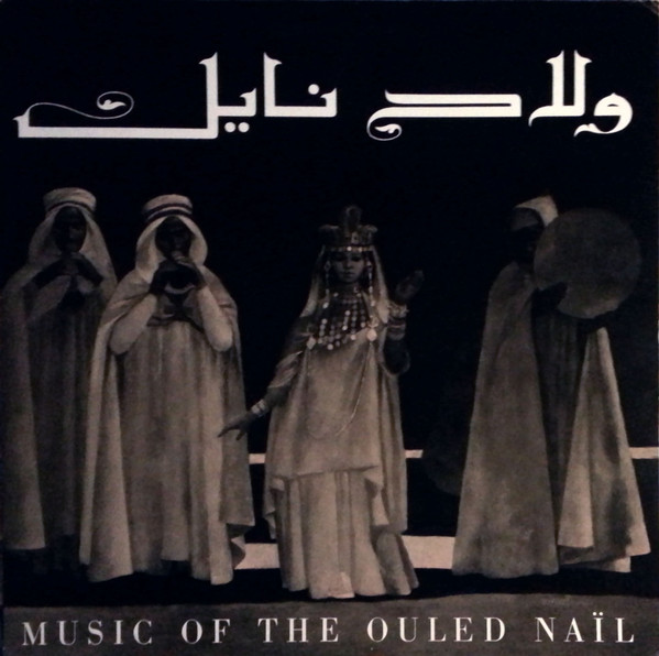 Music Of The Ouled Naïl And Traditional Music Of Tunisia