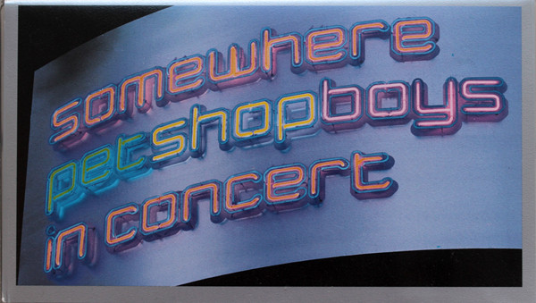 Somewhere (Pet Shop Boys In Concert)