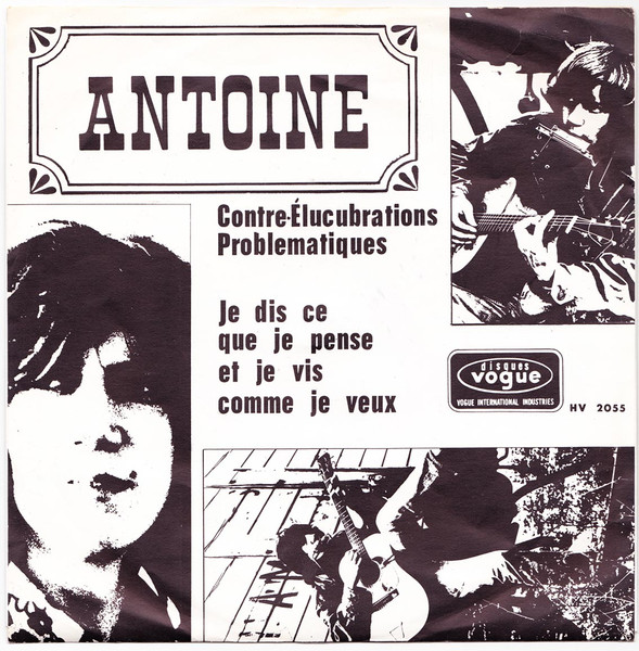 Contre-Élucubrations Problématiques / Je Dis Ce Que Je pense Et Je Vis Comme Je Veux