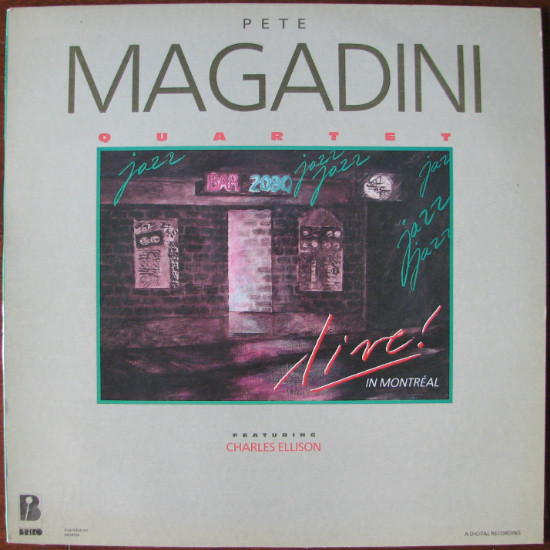 Pete Magadini Quartet Live! In Montreal