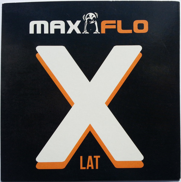 X Lat MaxFlo