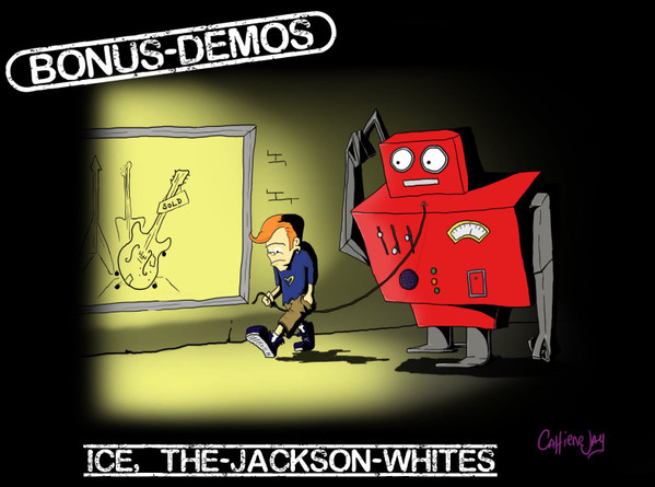 Bonus Demos - Ice / The Jackson Whites