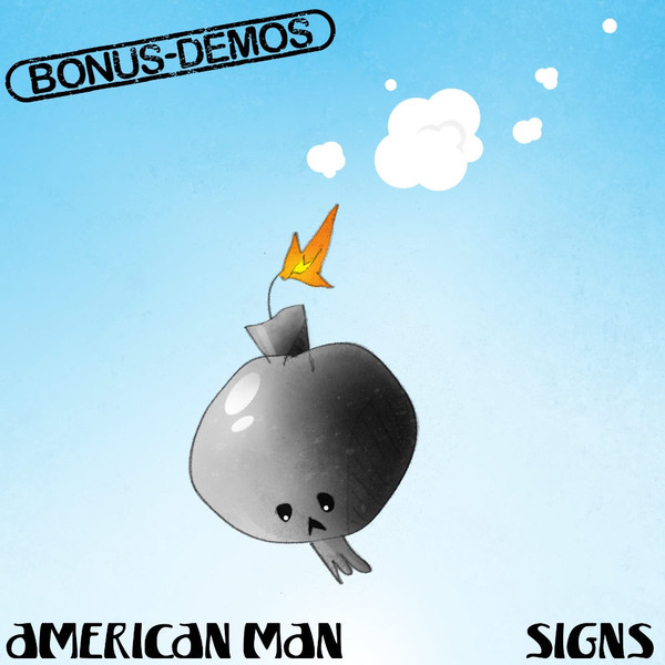 Bonus Demos - American Man / Signs