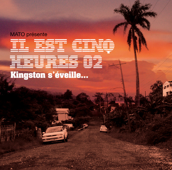 Il Est Cinq Heures 02 (Kingston S'éveille...)