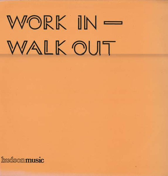 Work In - Walk Out