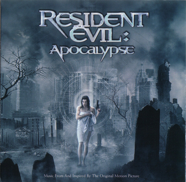 Resident Evil: Apocalypse (Music From And Inspired By The Original Motion Picture)