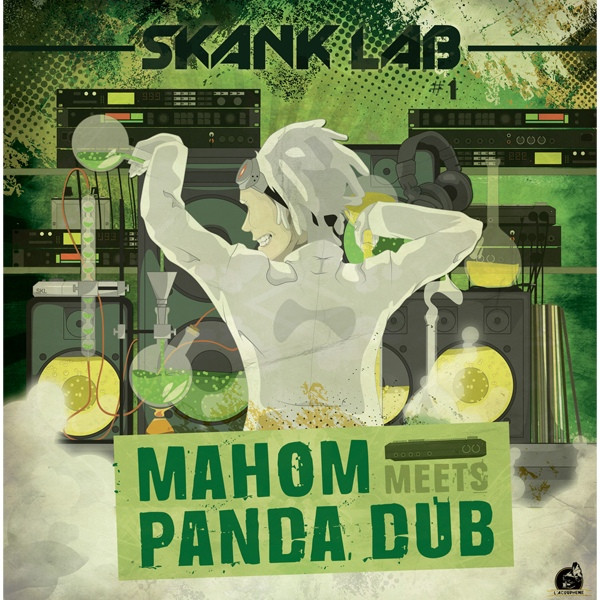 Skank Lab #1 - Mahom Meets Panda Dub
