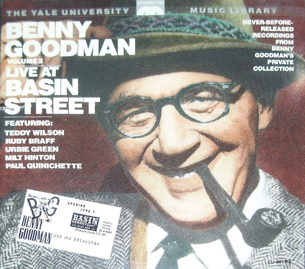 The Yale University Music Library - Benny Goodman, Volume 2: Live At Basin Street