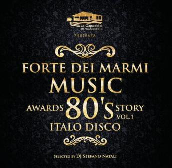 Forte Dei Marmi Music Awards 80's Story Vol.1: Italo Disco