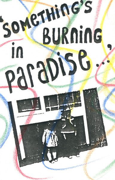 Something's Burning In Paradise