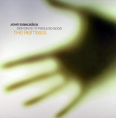 Ooh Oh I E / It Feels So Good (The Remixes)