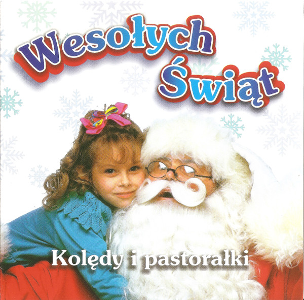 Wesołych Świąt - Kolędy I Pastorałki