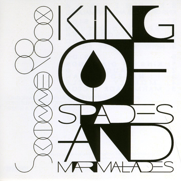 King Of Spades And Marmalades