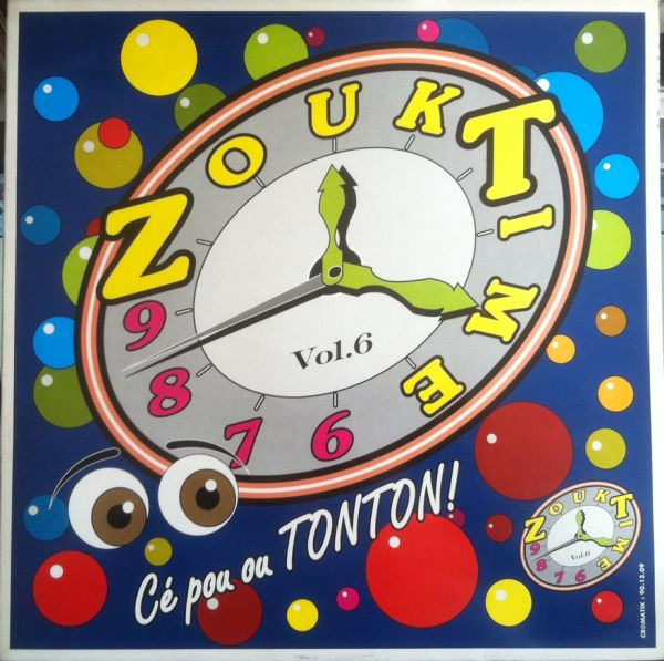 Zouk Time Vol. 6 - Cé Pou Ou Tonton!