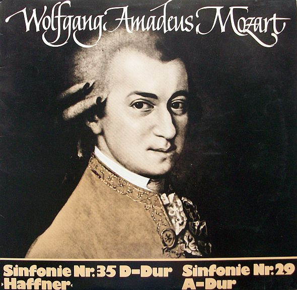 Sinfonie Nr. 35 D-Dur Haffner / Sinfonie Nr. 29 A-Dur