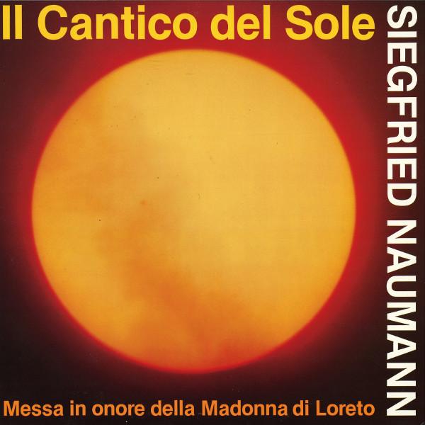 Siegfried Naumann: Il Cantico del Sole, Messa in onore della Madonna di Loreto