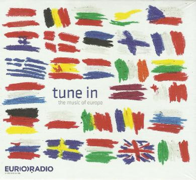 Tune In - The Music Of Europe