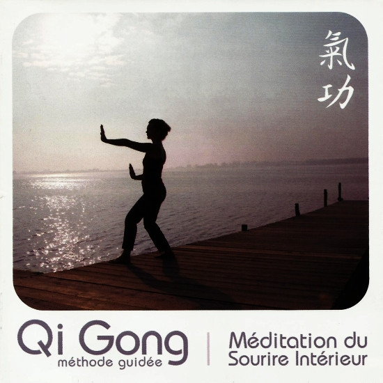 Qi Gong - Méditation Du Sourire Intérieur