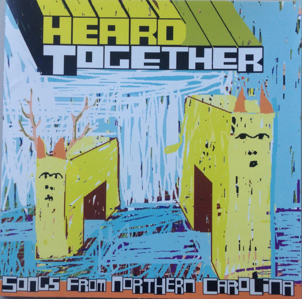Heard Together (Songs From Northern Carolina)