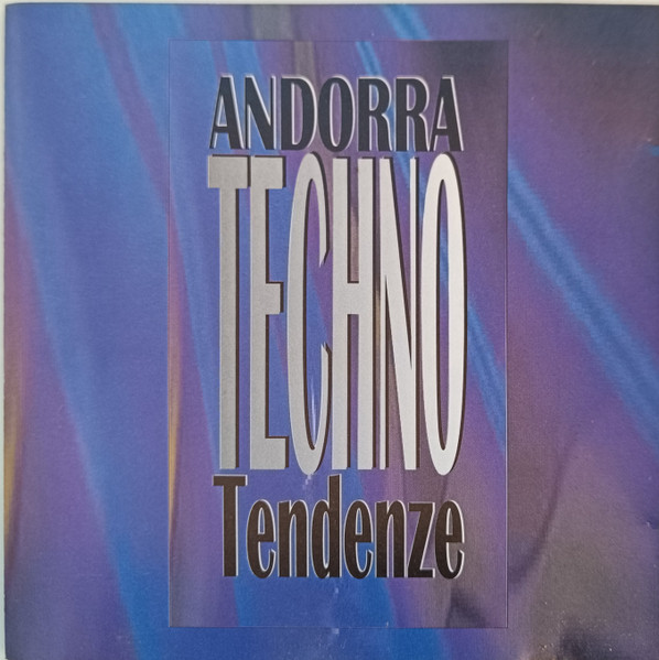 Andorra Techno Tendenze