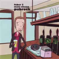 Feber 3 - Mats Olsson - Pubrock