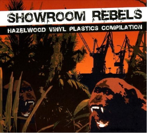 Showroom Rebels (Hazelwood Vinyl Plastics Compilation)