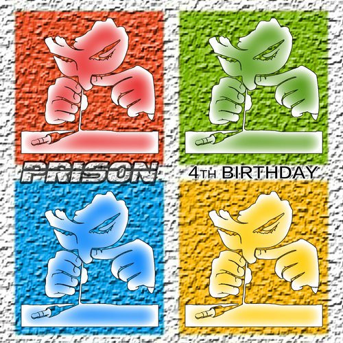 Prison 4Th Birthday