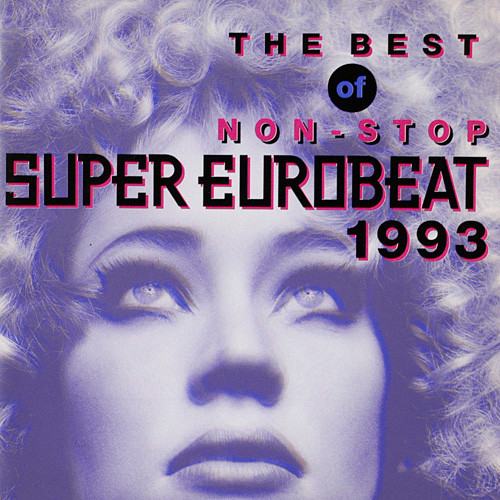 The Best Of Non-Stop Super Eurobeat 1993