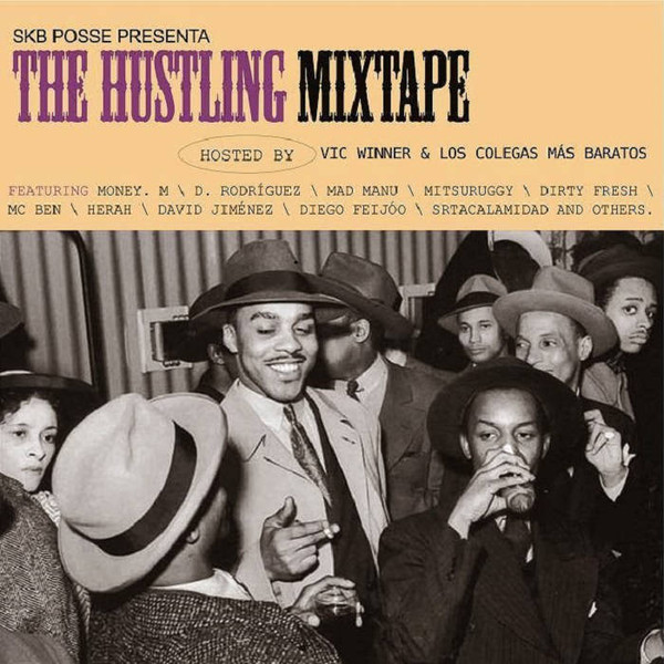 SKB Posse Presenta: The Hustling Mixtape