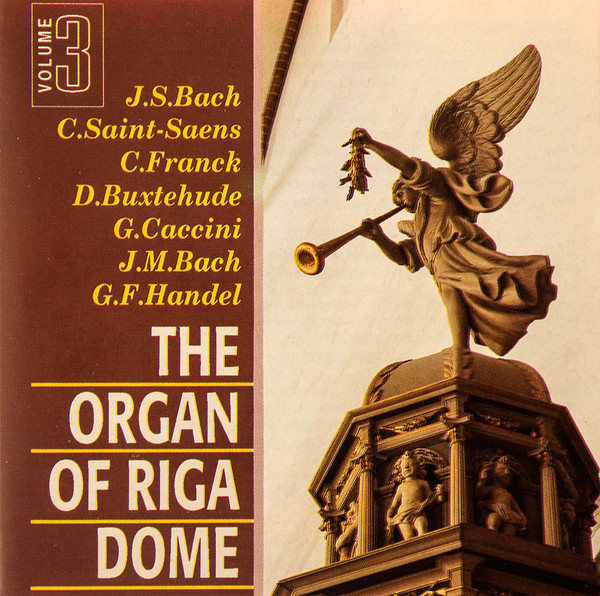 The Organ Of Riga Dome, Volume 3