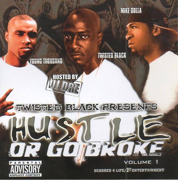 Hustle Or Go Broke Volume 1