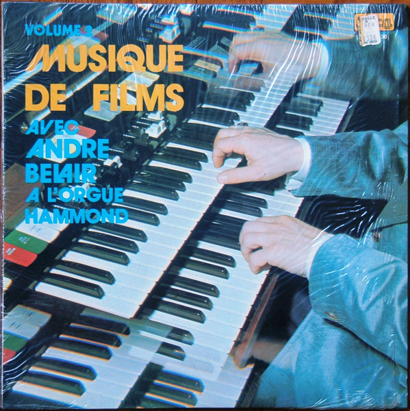 Musique De Films Avec André Bélair À L'Orgue Hammond Volume 2