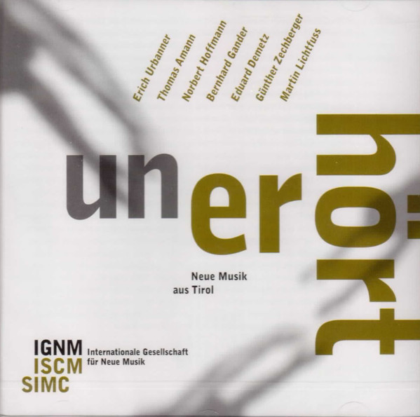 Unerhört - Neue Musik Aus Tirol