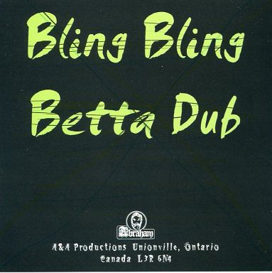 A & A Rhythm Album - Bling Bling Betta Dub