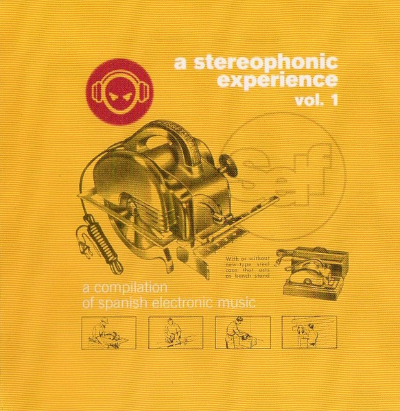 A Stereophonic Experience Vol. 1 – A Compilation Of Spanish Electronic Music