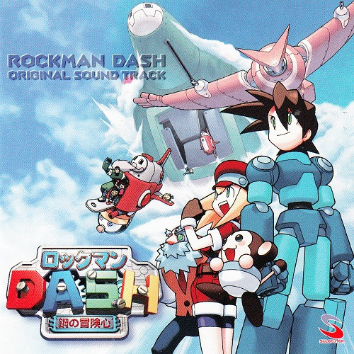 Rockman DASH Original Sound Track = ロックマンDASH　オリジナル・サウンドトラック