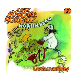 A Nagy Ho-ho-ho-horgász Kórházban 02. - Csodaszemüveg