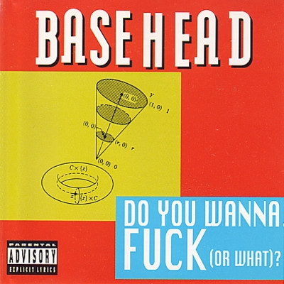 Do You Wanna Fuck (Or What)?