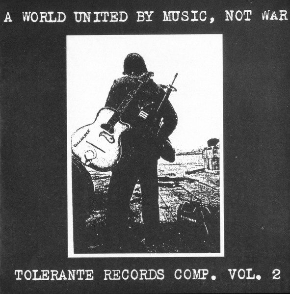 A World United By Music, Not War (Tolerante Records Comp. Vol. 2)