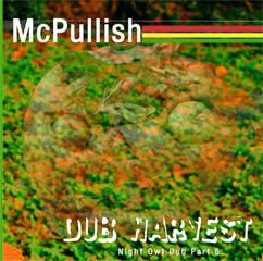 Dub Harvest (Night Owl Dub Part 6)