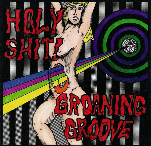 Holy Shit! / Groaning Groove