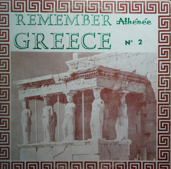 Remember Greece No 2 - Τραγούδια Του Παληού Καλού Καιρού Νο 2