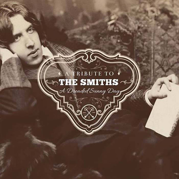 A Dreaded Sunny Day - A Tribute To The Smiths