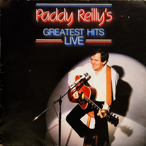 Paddy Reilly's Greatest Hits - Live