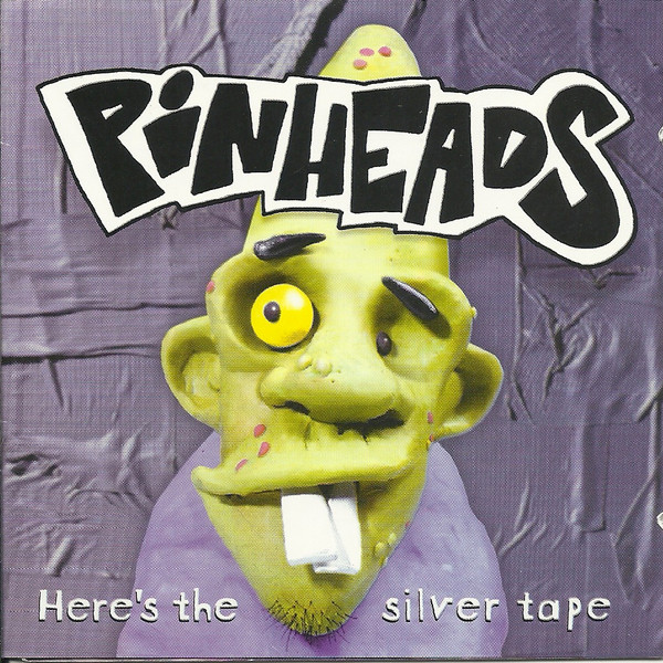Here's The Silver Tape - Pinheads Tribute