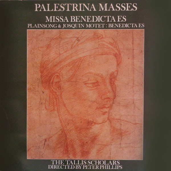 Palestrina Masses: Missa Benedicta Es / Plainsong & Josquin Motet: Benedicta Es